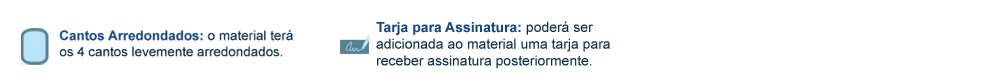 Opcional de Tarja de assinatura e incluso de cantos arredondados